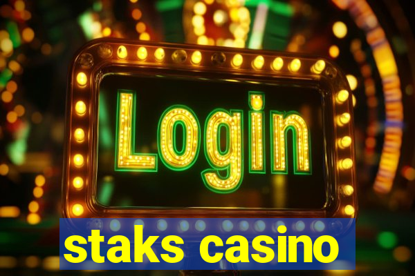 staks casino